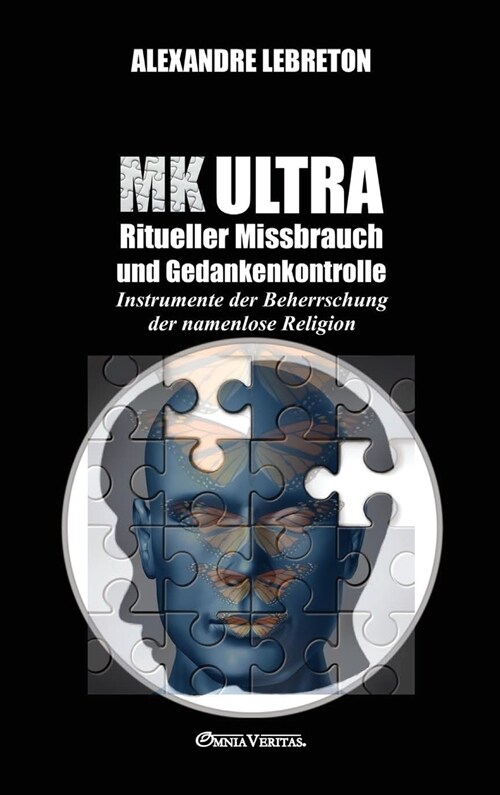 MK Ultra - Ritueller Missbrauch und Gedankenkontrolle: Instrumente der Beherrschung der namenlose Religion (Hardcover)