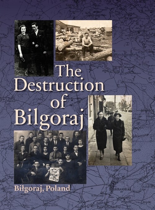 Destruction of Bilgoraj (Hardcover)