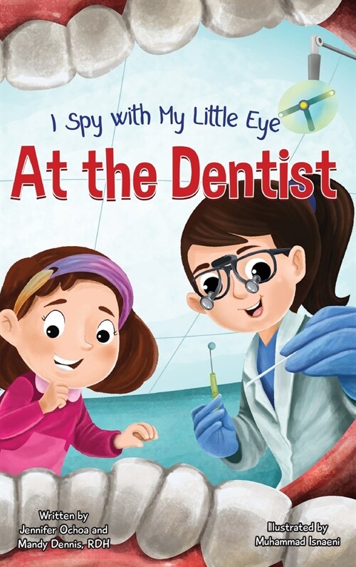 I Spy with My Little Eye ... At the Dentist (Hardcover)