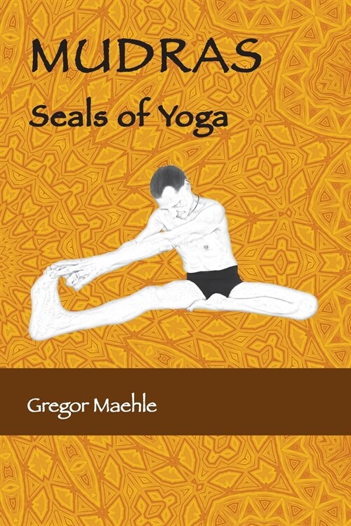 MUDRAS Seals of Yoga (Paperback)