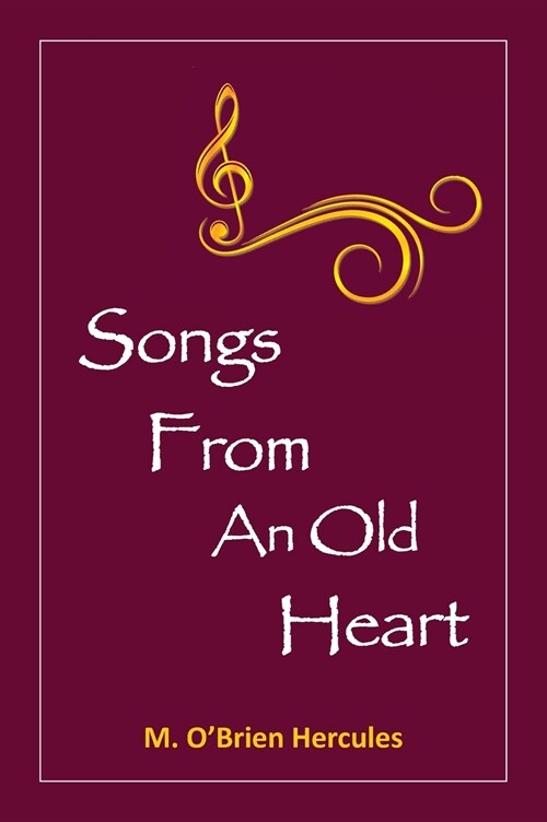 Songs From an Old Heart (Hardcover)