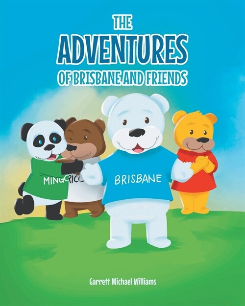 The Adventures of Brisbane and Friends (Paperback)