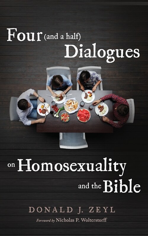 Four (and a half) Dialogues on Homosexuality and the Bible (Hardcover)