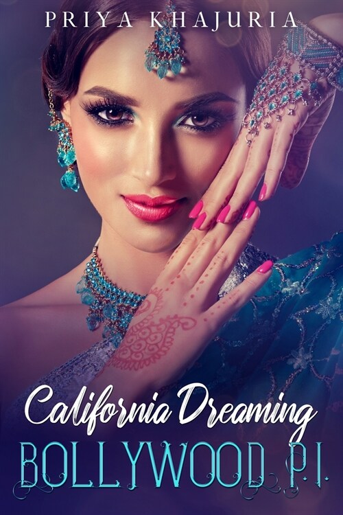Bollywood P.I. California Dreaming (Paperback)