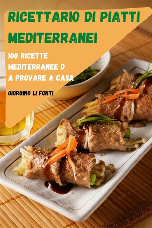 Ricettario Di Piatti Mediterranei (Paperback)