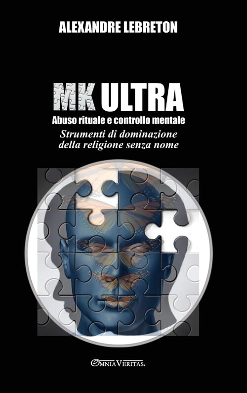 MK Ultra - Abuso rituale e controllo mentale: Strumenti di dominazione della religione senza nome (Hardcover)