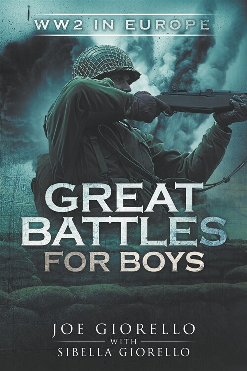 Great Battles for Boys: WWII Europe (Paperback)