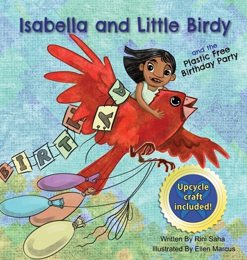 Isabella and Little Birdy: And the Plastic Free Birthday Party (Hardcover)