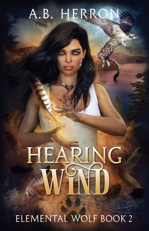 Hearing Wind: Elemental Wolf book 2 (Paperback)