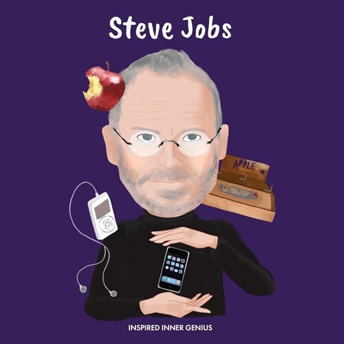 Steve Jobs: (Childrens Biography Book, Kids Books, Age 5 10, Inventor in History) (Paperback)