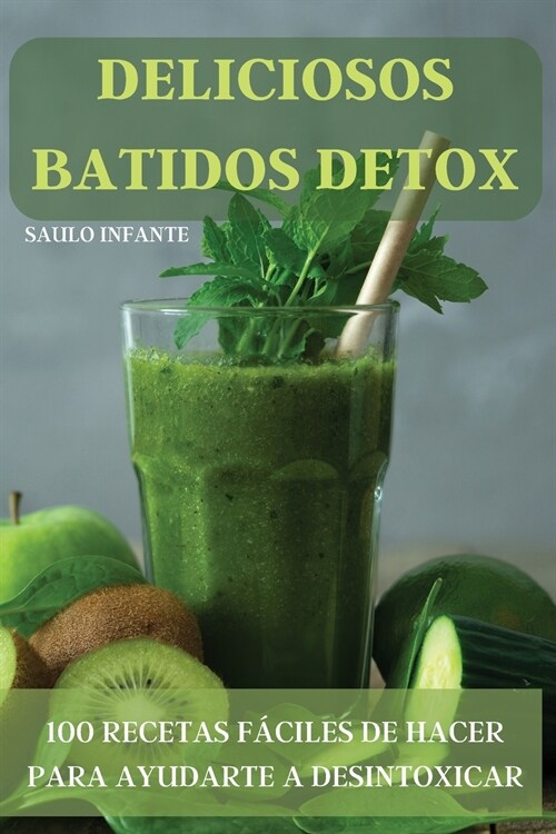 DELICIOSOS BATIDOS DETOX (Paperback)