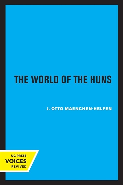 The World of the Huns: Studies in Their History and Culture (Paperback)