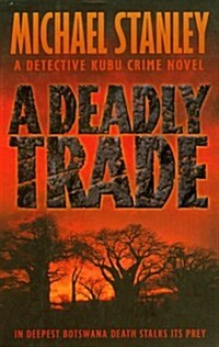 A Deadly Trade (Paperback)