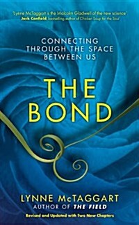 The Bond : The Power of Connection (Paperback)