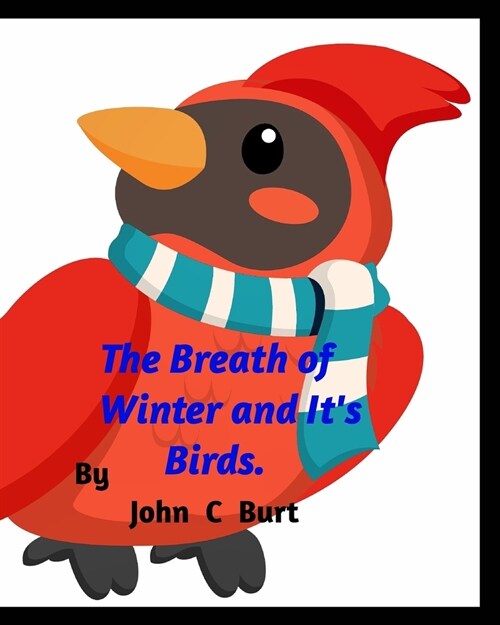 The Breath of Winter and Its Birds. (Paperback)