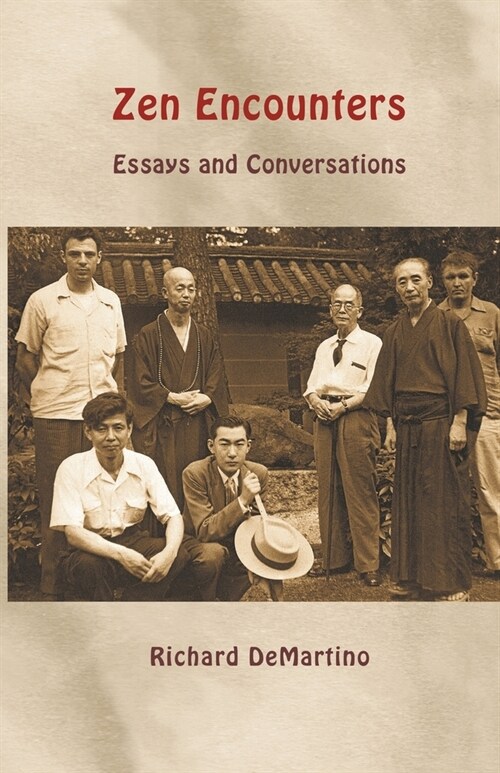 Zen Encounters: Essays and Conversations (Paperback)