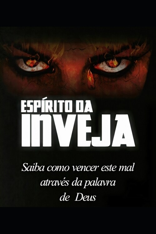 Esp?ito da Inveja: Saiba como vencer atrav? da palavra de Deus (Paperback)