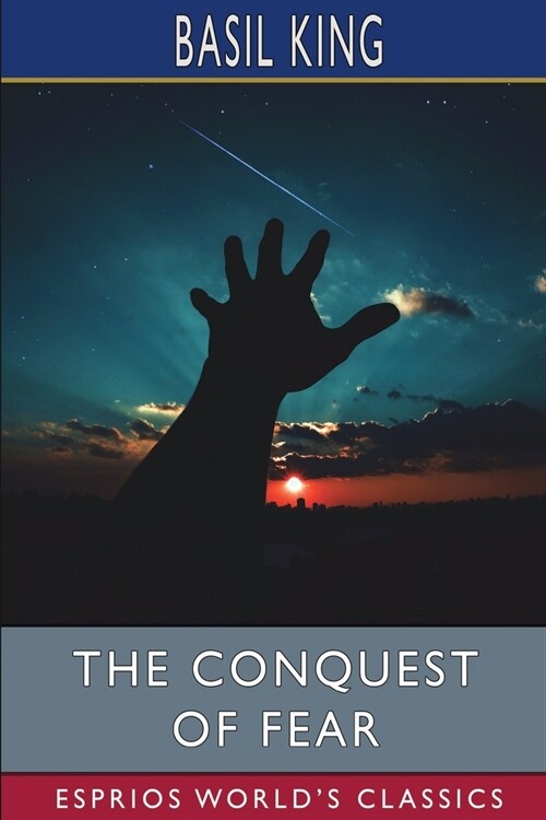 The Conquest of Fear (Esprios Classics) (Paperback)