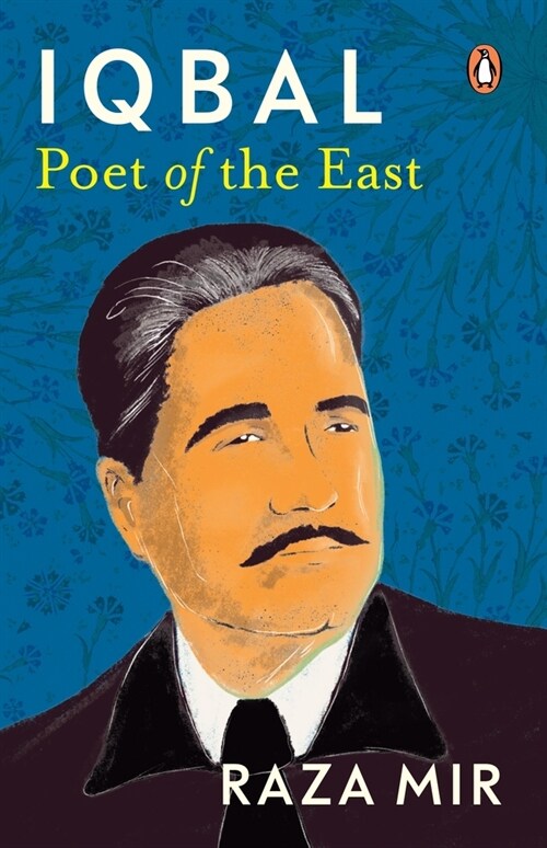 Iqbal: Poet of the East (Paperback)