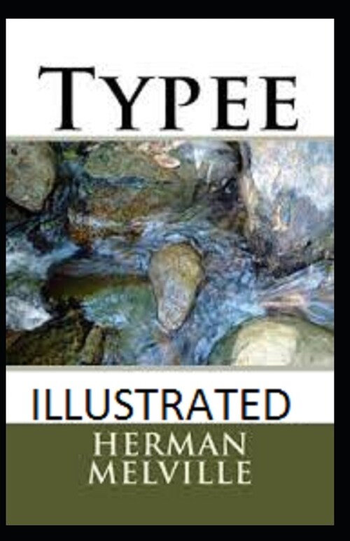 Typee Illustrated (Paperback)