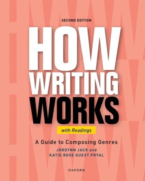 How Writing Works: A Guide to Composing Genres, with Readings (Paperback, 2)