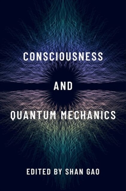 Consciousness and Quantum Mechanics (Hardcover)