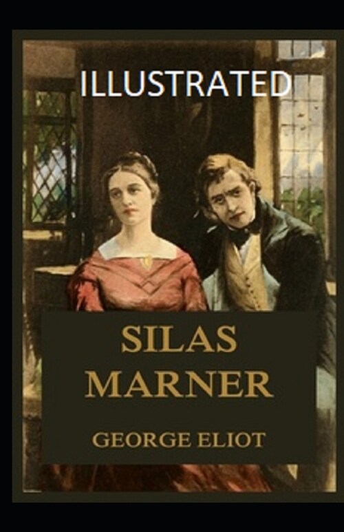 Silas Marner Illustrated (Paperback)