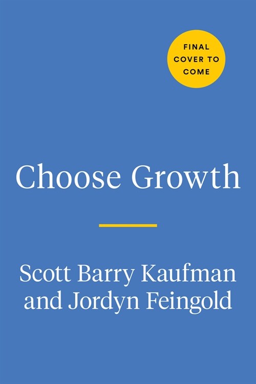 Choose Growth: A Workbook for Transcending Trauma, Fear, and Self-Doubt (Paperback)