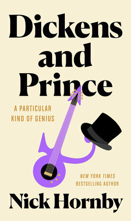 Dickens and Prince: A Particular Kind of Genius (Hardcover)