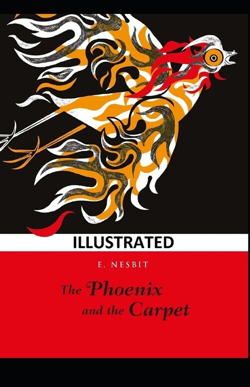 The Phoenix and the Carpet illustrated (Paperback)