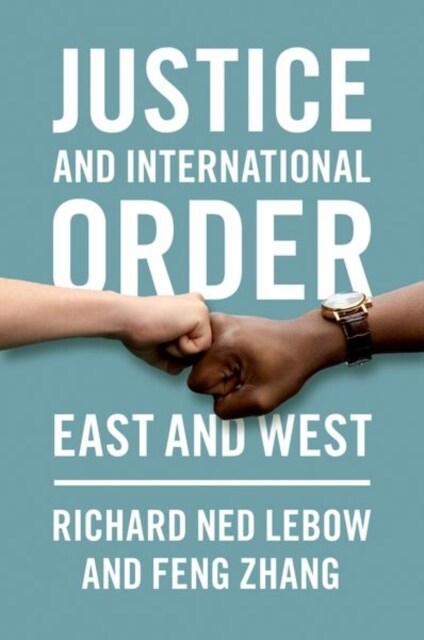 Justice and International Order: East and West (Paperback)