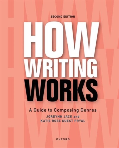 How Writing Works: A Guide to Composing Genres (Paperback, 2)