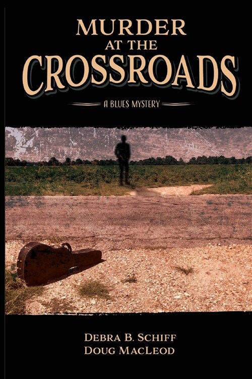 Murder at the Crossroads: A Blues Mystery (Paperback)