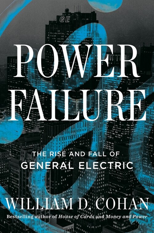 Power Failure: The Rise and Fall of an American Icon (Hardcover)