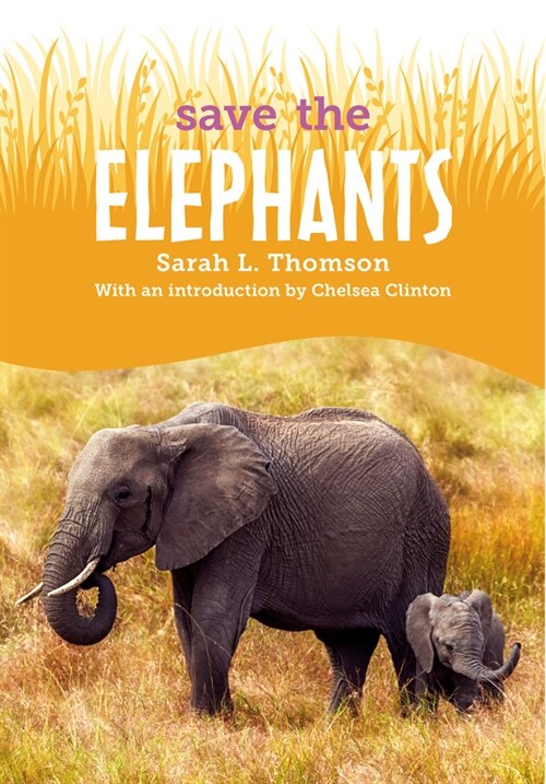 Save The...Elephants (Hardcover)