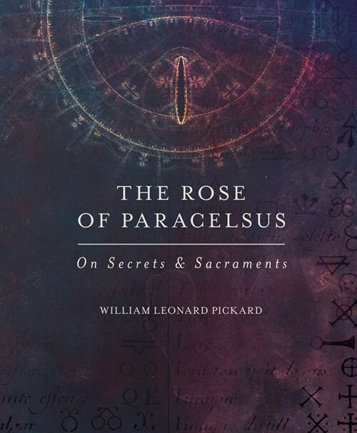 The Rose of Paracelsus (Paperback)