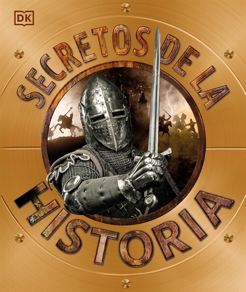 Secretos de la Historia (Explanatorium of History) (Hardcover)