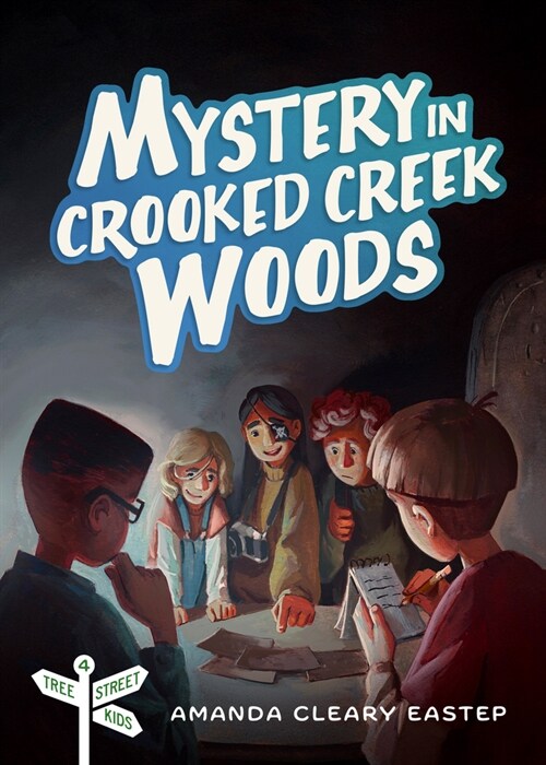 Mystery in Crooked Creek Woods: Tree Street Kids (Book 4) (Paperback)