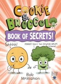 Cookie & Broccoli. 3, Book of Secrets