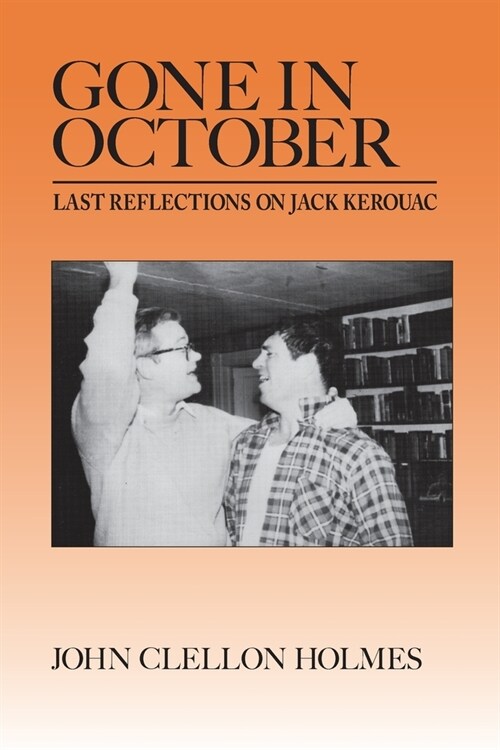 Gone in October: Last Reflections on Jack Kerouac (Paperback, Jack Kerouac Ce)