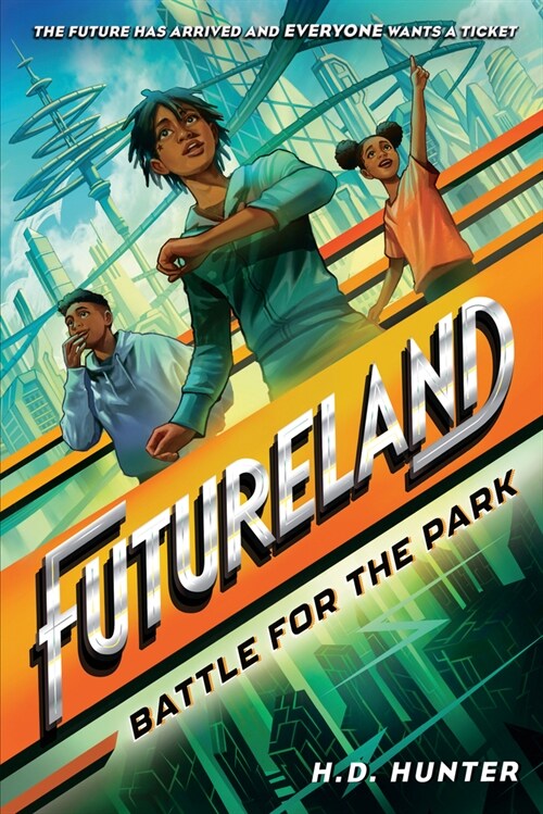 Futureland: Battle for the Park (Hardcover)