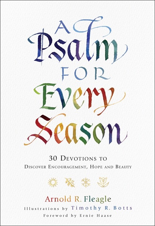 A Psalm for Every Season: 30 Devotions to Discover Encouragement, Hope and Beauty (Hardcover)