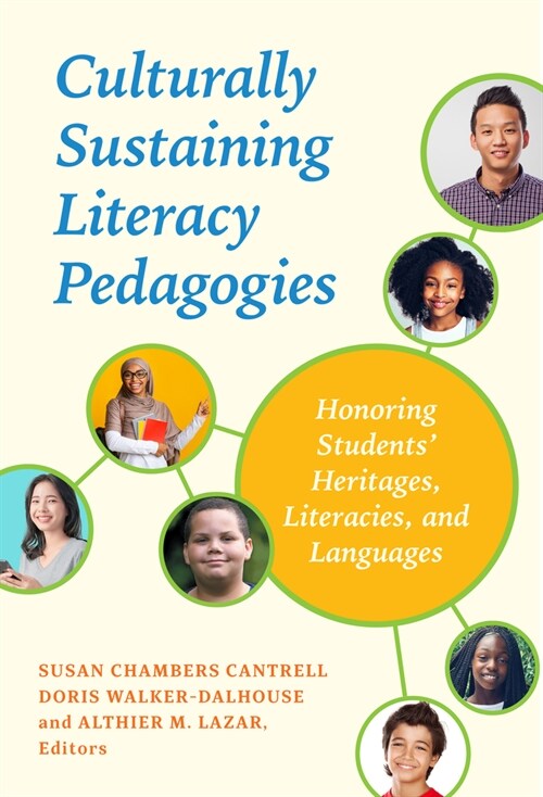 Culturally Sustaining Literacy Pedagogies: Honoring Students Heritages, Literacies, and Languages (Paperback)