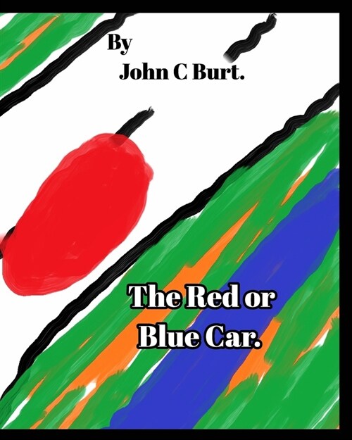 The Red or Blue Car. (Paperback)
