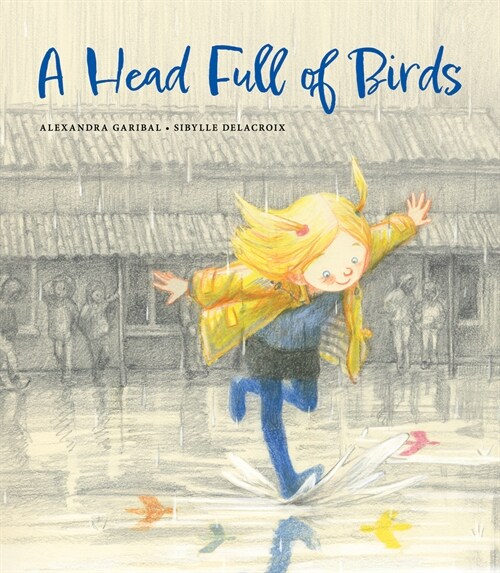 A Head Full of Birds (Hardcover)