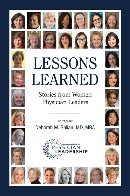 Lessons Learned: Stories from Women Physician Leaders (Paperback)