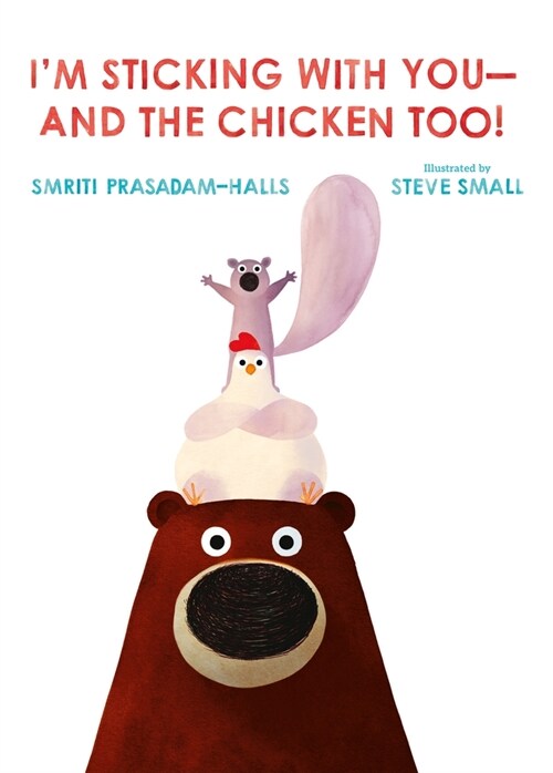 Im Sticking with You--And the Chicken Too! (Hardcover)