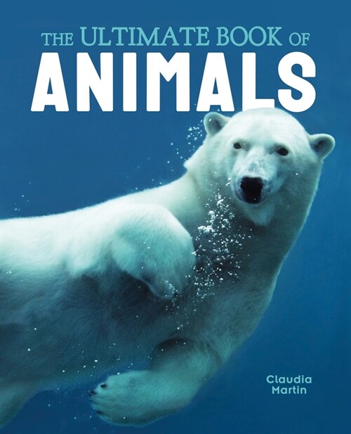 The Ultimate Book of Animals (Hardcover)