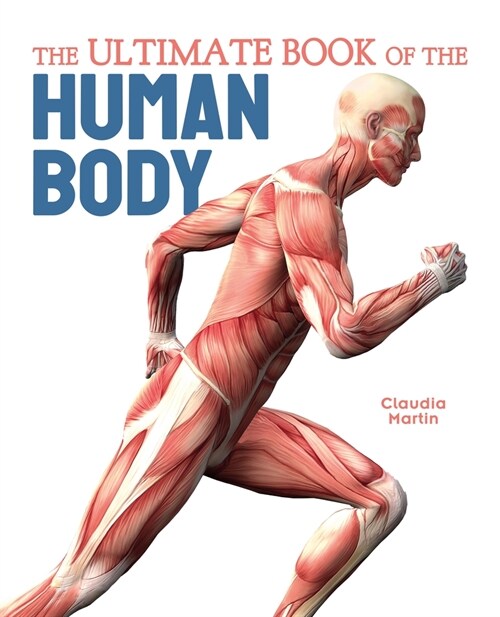 The Ultimate Book of the Human Body (Hardcover)