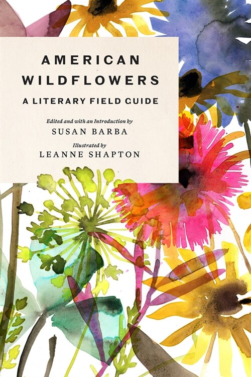 American Wildflowers: A Literary Field Guide (Hardcover)